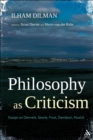 Image for Philosophy as criticism: essays on Dennett, Searle, Foot, Davidson, Nozick