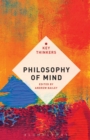 Image for Philosophy of mind  : the key thinkers