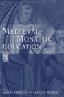 Image for Medieval Monastic Education