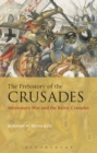 Image for The prehistory of the Crusades  : missionary war and the Baltic Crusades