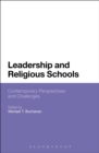 Image for Leadership and Religious Schools: International Perspectives and Challenges