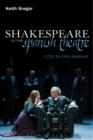 Image for Shakespeare in the Spanish Theatre: 1772 to the Present