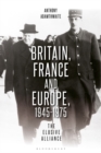 Image for Britain, France and Europe, 1945-1975  : the elusive alliance