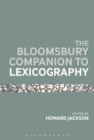 Image for The Bloomsbury companion to lexicography