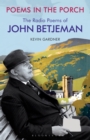 Image for Poems in the porch: the radio poems of John Betjeman
