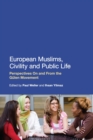 Image for European Muslims, civility and public life: perspectives on and from the Gulen Movement