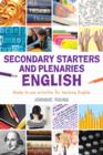 Image for Secondary starters and plenaries English: ready-to-use activities for teaching English