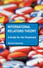 Image for International Relations Theory: A Guide for the Perplexed