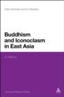 Image for Buddhism and iconoclasm in East Asia  : a history