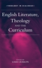 Image for English literature, theology &amp; the curriculum