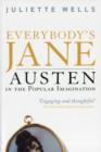 Image for Everybody&#39;s Jane  : Austen in the popular imagination