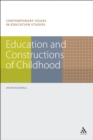 Image for Education and constructions of childhood: contemporary issues in education studies