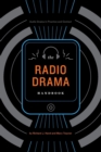 Image for The Radio Drama Handbook