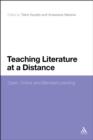 Image for Teaching literature at a distance: open, online and blended learning