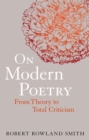 Image for On modern poetry: from theory to total criticism
