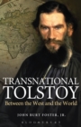 Image for Transnational Tolstoy: between the West and the world
