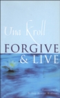Image for Forgive and live.