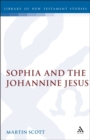 Image for Sophia and the Johannine Jesus.