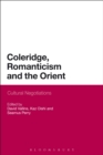 Image for Coleridge, Romanticism and the Orient  : cultural negotiations