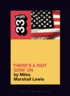 Image for There&#39;s a riot goin&#39; on