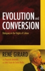 Image for Evolution and Conversion: Dialogues on the Origins of Culture