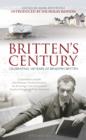 Image for Britten&#39;s century: celebrating 100 years of Benjamin Britten