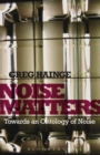Image for Noise matters: towards an ontology of noise