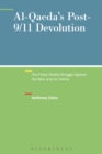 Image for Al Qaeda&#39;s post 9/11 devolution: the failed jihadist struggle against the near and far enemy