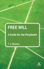 Image for Free will: a guide for the perplexed