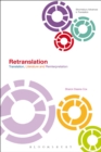 Image for Retranslation: translation, literature and reinterpretation