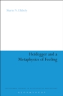 Image for Heidegger and a metaphysics of feeling: angst and the finitude of being