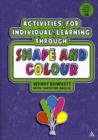 Image for Activities for Individual Learning Through Shape and Colour
