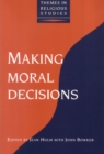Image for Making moral decisions