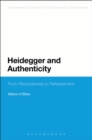 Image for Heidegger and Authenticity: From Resoluteness to Releasement