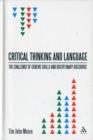 Image for Critical thinking and language  : the challenge of generic skills and disciplinary discourses