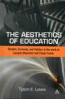 Image for Aesthetics of education  : theatre, curiosity, and politics in the work of Jacques Ranciáere and Paulo Freire