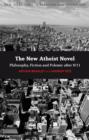 Image for The new atheist novel: fiction, philosophy and polemic after 9/11