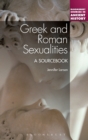 Image for Greek and Roman sexualities  : a sourcebook