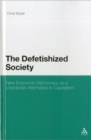 Image for The Defetishized Society
