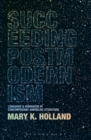 Image for Succeeding postmodernism: language and humanism in contemporary American literature