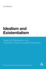 Image for Idealism and existentialism  : Hegel and nineteenth- and twentieth-century European philosophy