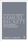 Image for The dramatic works of Samuel Beckett: a selective bibliography of publications about his plays and their conceptual foundations