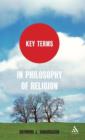 Image for Key terms in philosophy of religion