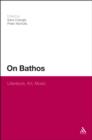 Image for On bathos: literature, art, music
