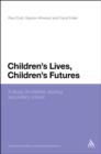 Image for Children&#39;s Lives, Children&#39;s Futures: A study of children starting secondary school