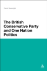 Image for The British Conservative Party and one nation politics
