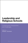 Image for Effective leadership for religious schools: what leaders should know