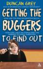 Image for Getting the buggers to find out: information skills and learning how to learn