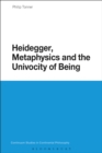 Image for Heidegger, Metaphysics and the Univocity of Being