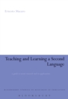 Image for Teaching and Learning a Second Language: A Guide to Recent Research and its Applications